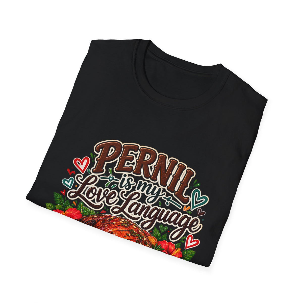 Pernil Is My Love Language T-Shirt