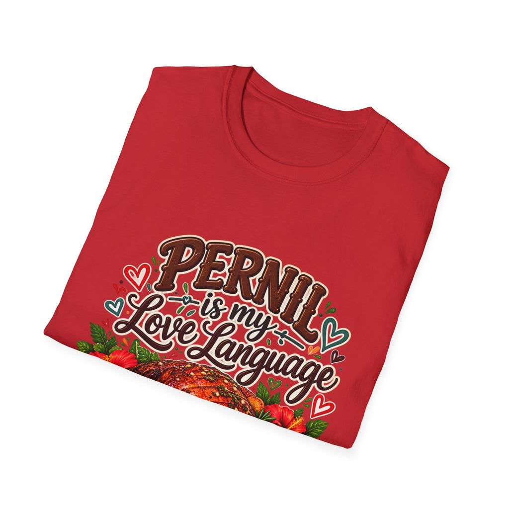 Pernil Is My Love Language T-Shirt