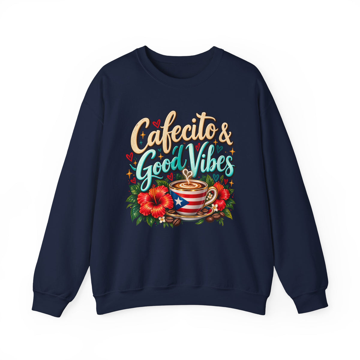 Cafecito & Good Vibes Sweatshirt ☕🇵🇷🌺 - Puerto Rican Inspired Cozy Crewneck