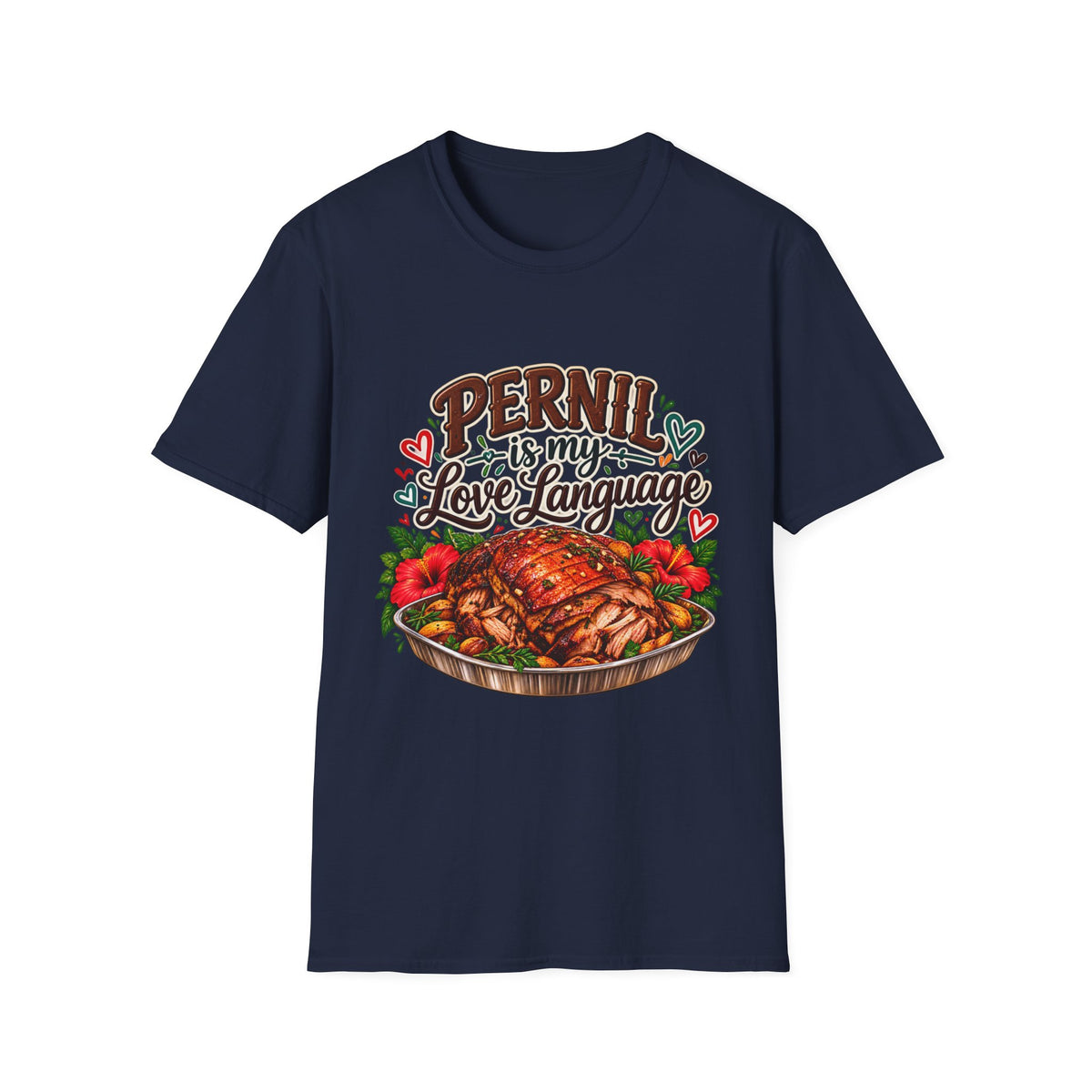 Pernil Is My Love Language T-Shirt