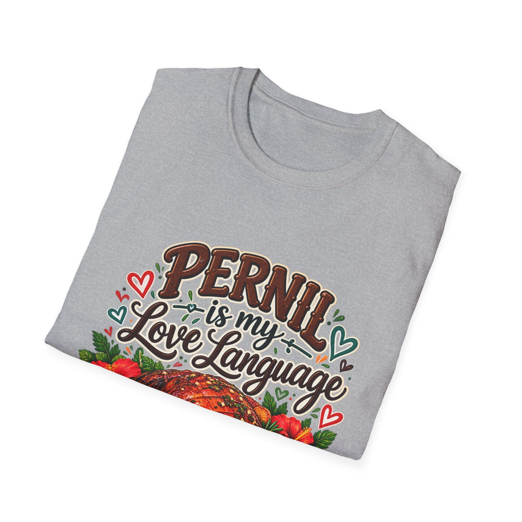 Pernil Is My Love Language T-Shirt