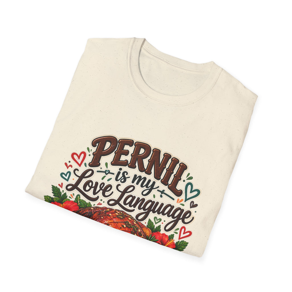 Pernil Is My Love Language T-Shirt