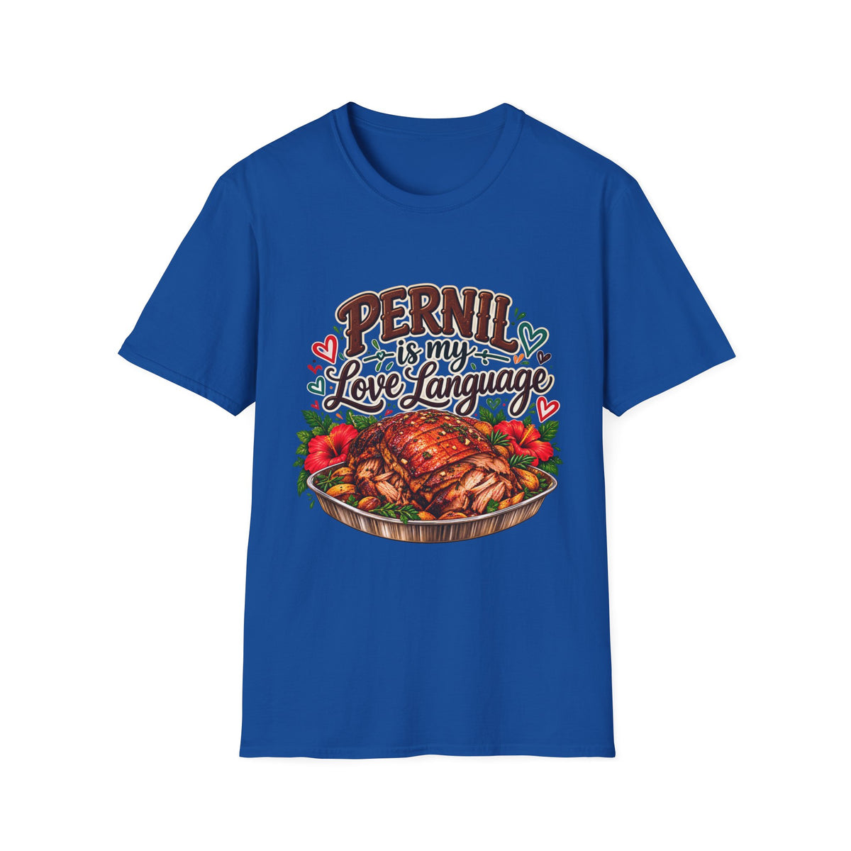 Pernil Is My Love Language T-Shirt