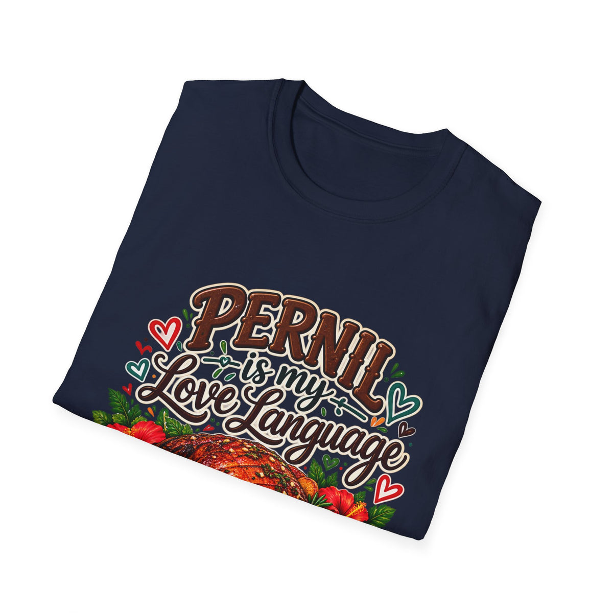 Pernil Is My Love Language T-Shirt