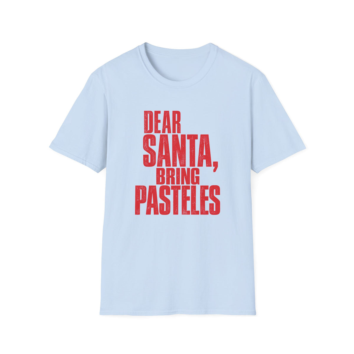Dear Santa, Bring Pasteles 🎄🇵🇷 - Puerto Rican Christmas Graphic Tee