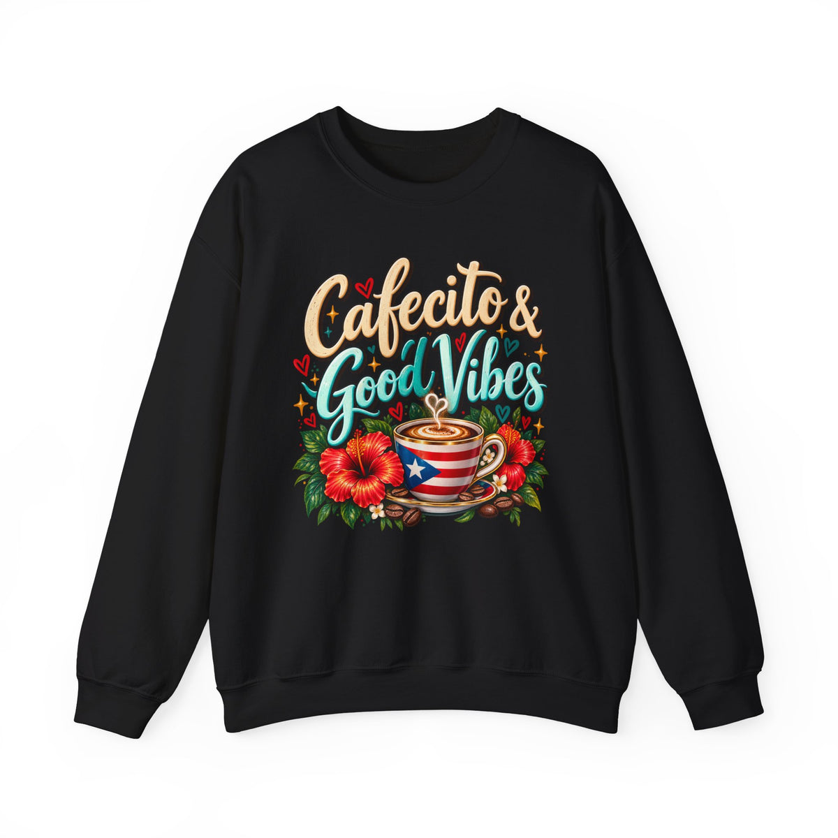 Cafecito & Good Vibes Sweatshirt ☕🇵🇷🌺 - Puerto Rican Inspired Cozy Crewneck