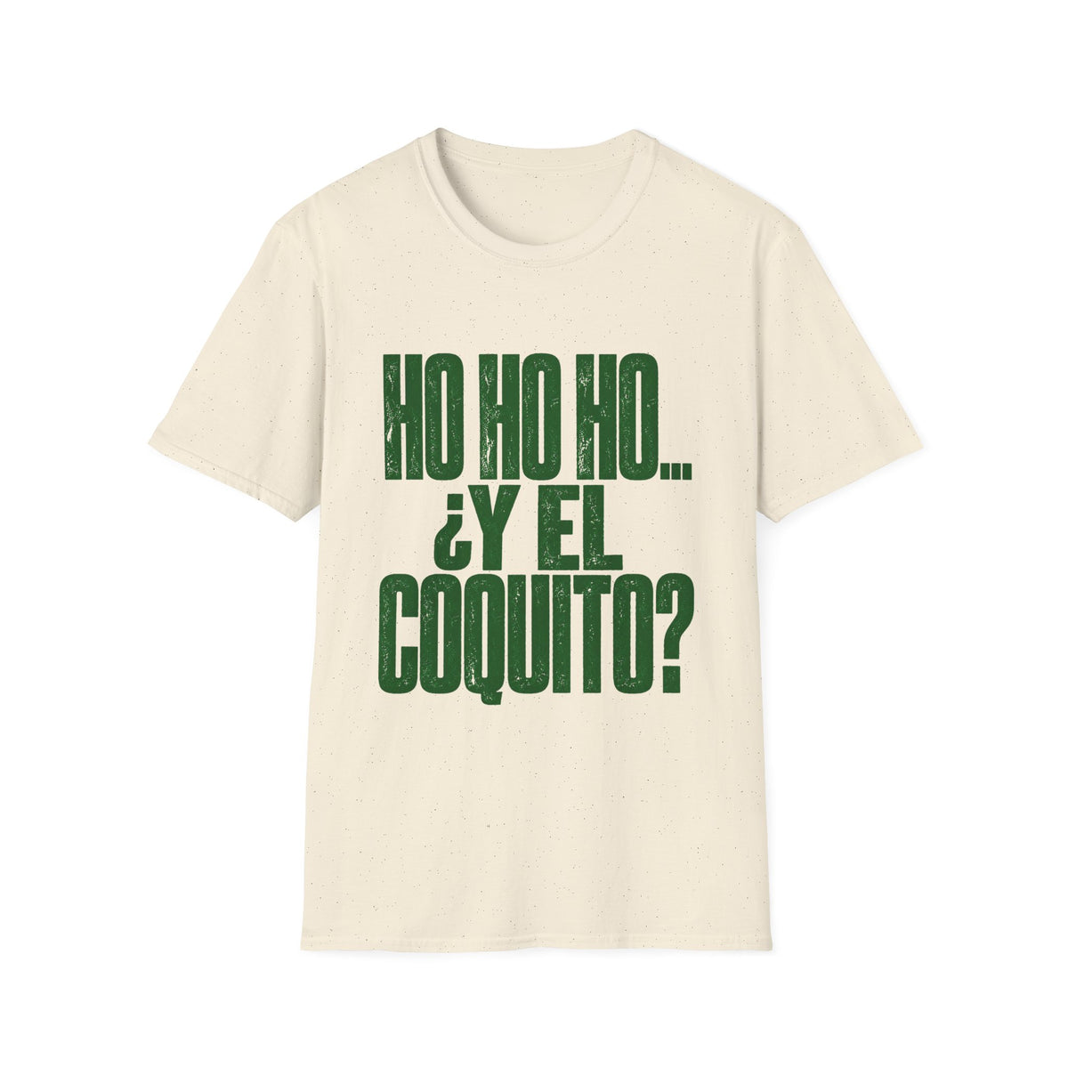 HO HO HO… ¿Y EL COQUITO? 🎄🇵🇷 - Puerto Rican Christmas Graphic Tee