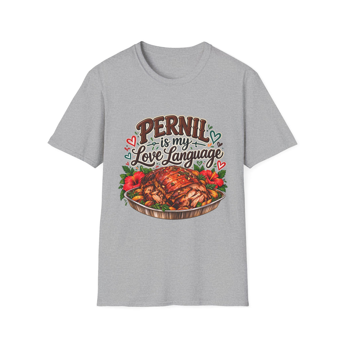 Pernil Is My Love Language T-Shirt