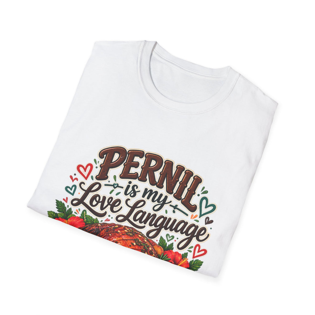 Pernil Is My Love Language T-Shirt