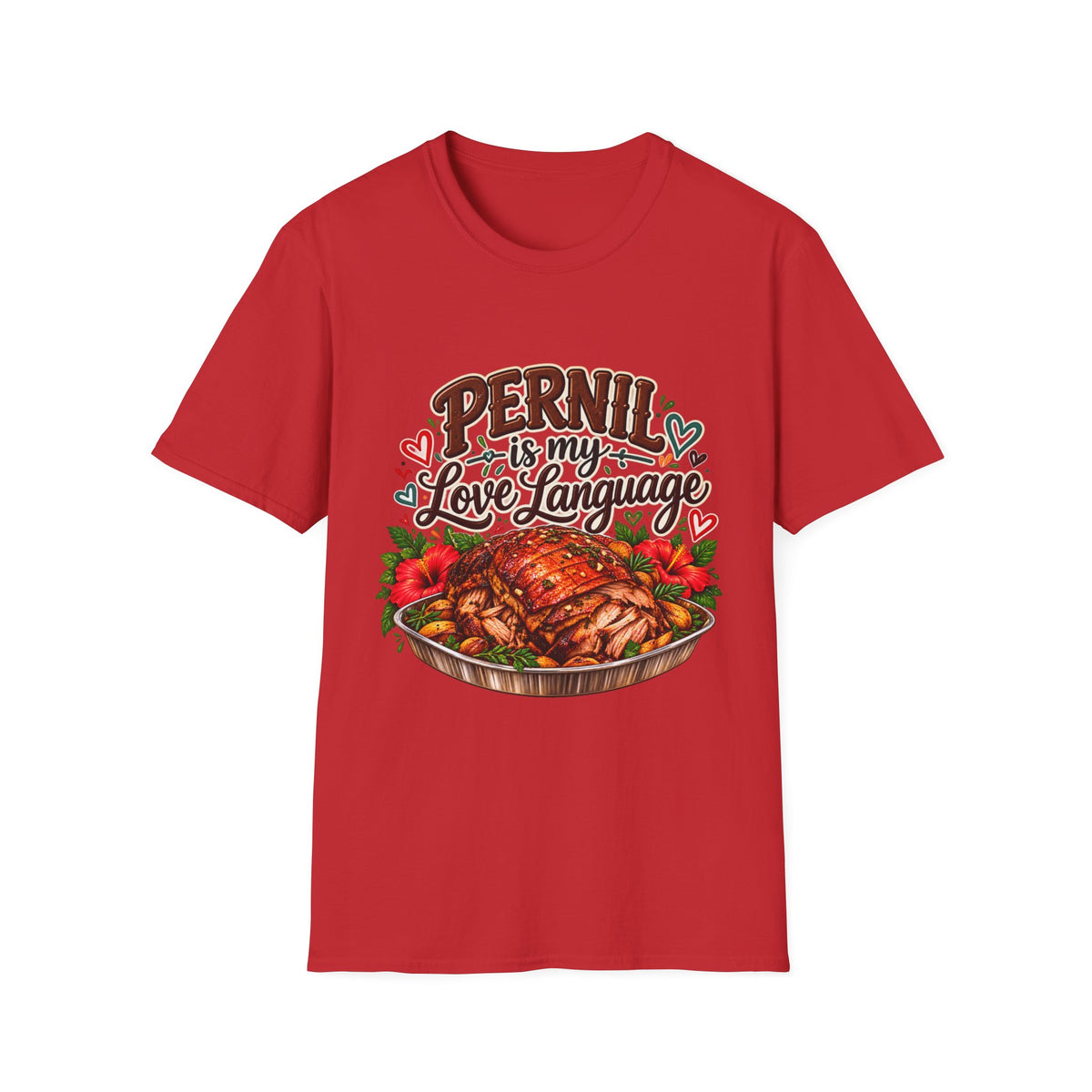 Pernil Is My Love Language T-Shirt