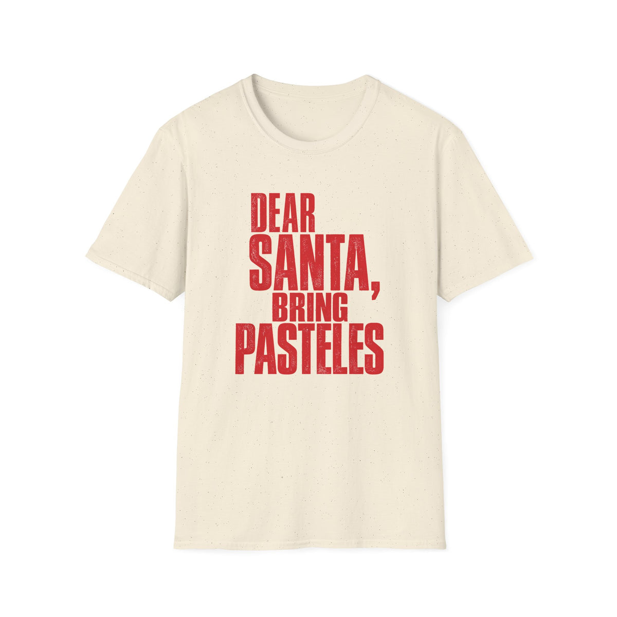 Dear Santa, Bring Pasteles 🎄🇵🇷 - Puerto Rican Christmas Graphic Tee