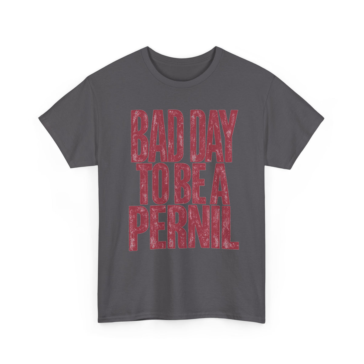 Bad Day to Be a Pernil Tee - Funny Puerto Rican Holiday Shirt