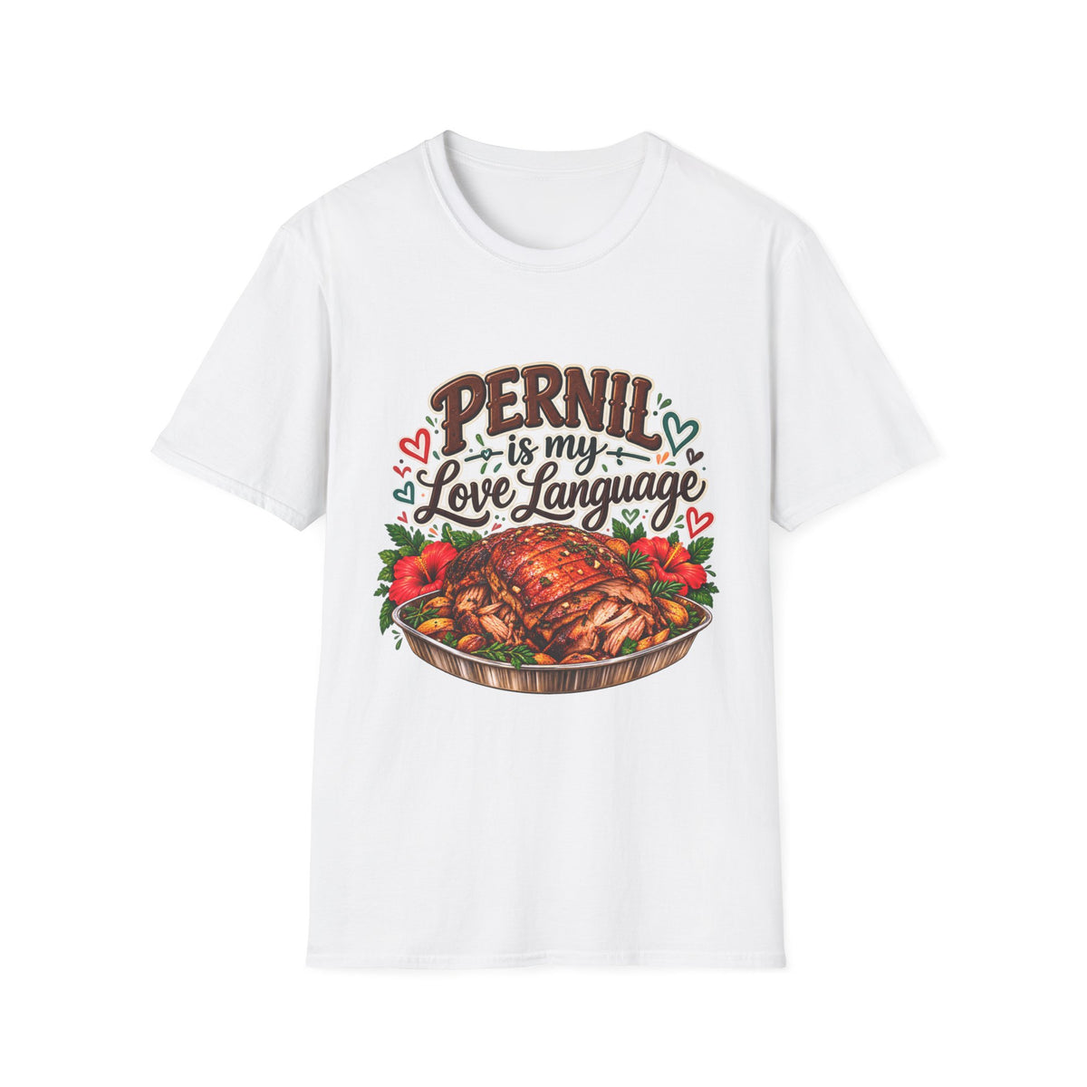 Pernil Is My Love Language T-Shirt