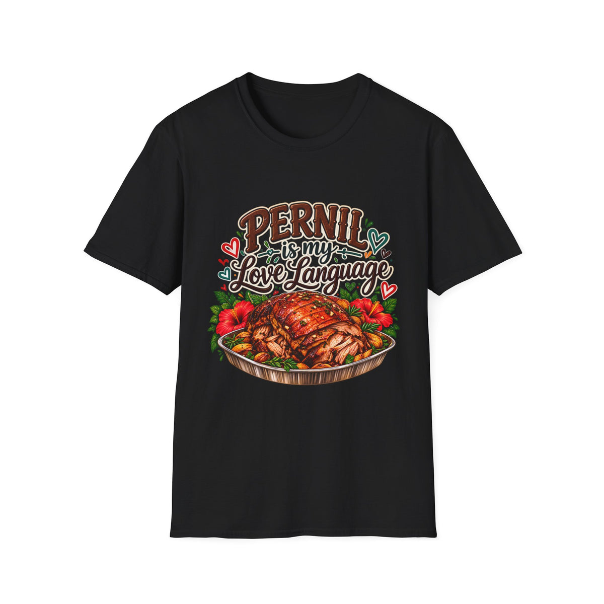 Pernil Is My Love Language T-Shirt